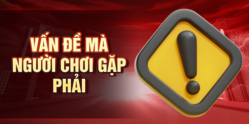 King33 Lừa Đảo - Tìm Hiểu Sự Thật Về Nhà Cái Hàng Đầu Vấn đề mà người chơi gặp phải